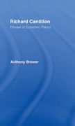 Richard Cantillon: Pioneer of Economic Theory (en Inglés)