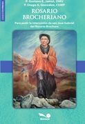 Rosario Brocheriano. Para pedir la intercesión de san José Gabriel del Rosario Brochero (in Español,)
