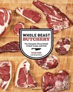 Whole Beast Butchery: The Complete Visual Guide to Beef, Lamb, and Pork (en Inglés)