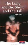 The Long and the Short and the Tall (Heinemann Plays For 14-16+)