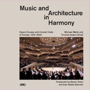Experiencing the Sublime. Opera Houses and Concert Halls of Europe