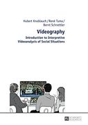 Videography: Introduction to Interpretive Videoanalysis of Social Situations (en Inglés)