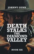 Death Stalks The Diamond Valley: A Terrence Corcoran Western (en Inglés)