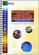 Decisiones de inversion y financiacion en empresas de ocio, turismo... (in Spanish)