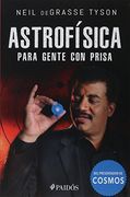 Astrofisica Para Gente con Prisa