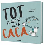 Tot el que sé de la caca (en Catalán)