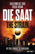 Die Saat - the Strain: Die Drei Romane in Einem Band (en Alemán)