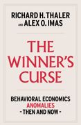 The Winner's Curse: Behavioral Economics Anomalies, Then and Now