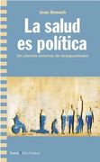 La Salud es Politica: Un Planeta Enfermo de Desigualdades