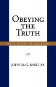 obeying the truth: paul's ethics in galatians