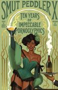 Smut Peddler X: Ten Years of Impeccable Pornoglyphics (en Inglés)