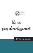Un roi sans divertissement de Jean Giono (fiche de lecture et analyse complète de l'oeuvre) (en Francés)