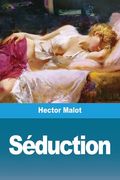 Séduction de Hector Malot(Salim Bouzekouk) (en Francés)