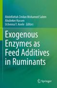 Exogenous Enzymes as Feed Additives in Ruminants