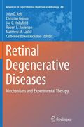 Retinal Degenerative Diseases: Mechanisms and Experimental Therapy (en Inglés)