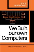 We Built our own Computers (S. M. P. Handbooks) (en Inglés)