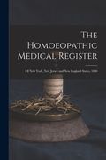 The Homoeopathic Medical Register: of New York, New Jersey and New England States, 1880 (en Inglés)