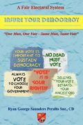 a fair electoral system: insure your democracy (en Inglés)