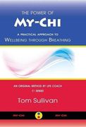 The Power of My-Chi: A Practical Approach to Wellbeing Through Breathing (en Inglés)