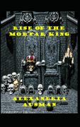 Rise of the Mortar King (The Collar King)