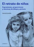 El Retrato de Niños. Expresiones, Proporciones y Técnicas de Dibujo y Pintura