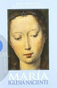Maria, Iglesia Naciente
