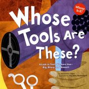 whose tools are these?,a look at tools workers use - big, sharp, and smooth (en Inglés)