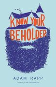 Know Your Beholder: A Novel (en Inglés)