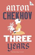 Three Years (Alma Classics 101 Pages) (en Inglés)