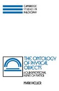 The Ontology of Physical Objects Hardback: Four-Dimensional Hunks of Matter (Cambridge Studies in Philosophy) 