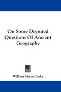 on some disputed questions of ancient geography