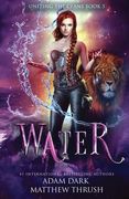Water: A Paranormal Urban Fantasy Shapeshifter Romance (en Inglés)