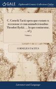 C. Cornelii Taciti opera quæ exstant ex recensione et cum animadversionibus Theodori Ryckii. ... In quo continentur, ... of 3; Volume 2 (en Latin)