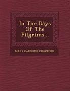 In The Days Of The Pilgrims...