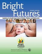 Bright Futures: Guidelines for Health Supervision of Infants, Children, and Adolescents (en Inglés)