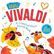 Baby Vivaldi: A Classical Music Sound Book (With 6 Magical Melodies) (Baby Classical Music Sound Books) (en Inglés)