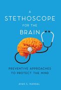 A Stethoscope for the Brain: Preventive Approaches to Protect the Mind (en Inglés)