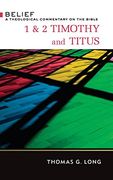 1 & 2 Timothy and Titus (Belief: a Theological Commentary on the Bible) (en Inglés)