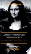 La Mujer Fragmentada: Historias de un Signo