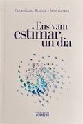 Ens vam estimar un dia (en Catalán)