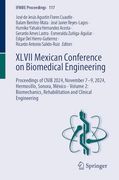 Xlvii Mexican Conference on Biomedical Engineering: Proceedings of Cnib 2024, November 7–9, 2024, Hermosillo, Sonora, México - Volume 2: Biomechanics,.   And Clinical Engineering (Ifmbe Proceedings)
