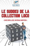 Le Sudoku de la collection Loco 240 grilles, niveau moyen (en Francés)