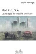 Mad in U. S. A. Les Ravages du "Modèle Américain" (en Francés)