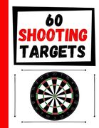 60 Shooting Targets: Large Paper Perfect for Rifles / Firearms / BB / AirSoft / Pistols / Archery & Pellet Guns (en Inglés)