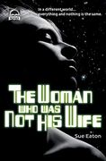The Woman who was not his Wife (en Inglés)