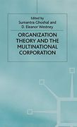 Organization Theory and the Multinational Corporation (en Inglés)