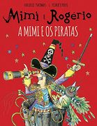 Mimi e Rogério - a Mimi e os Piratas (en Portugués)
