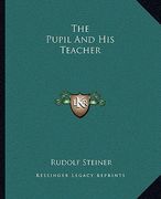 the pupil and his teacher (en Inglés)