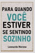 Para Quando Você Estiver Se Sentindo Sozinho (en Portugués)