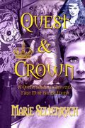 Quest & Crown: A Queen Will Be Crowned - First Must She Be Found (en Inglés)